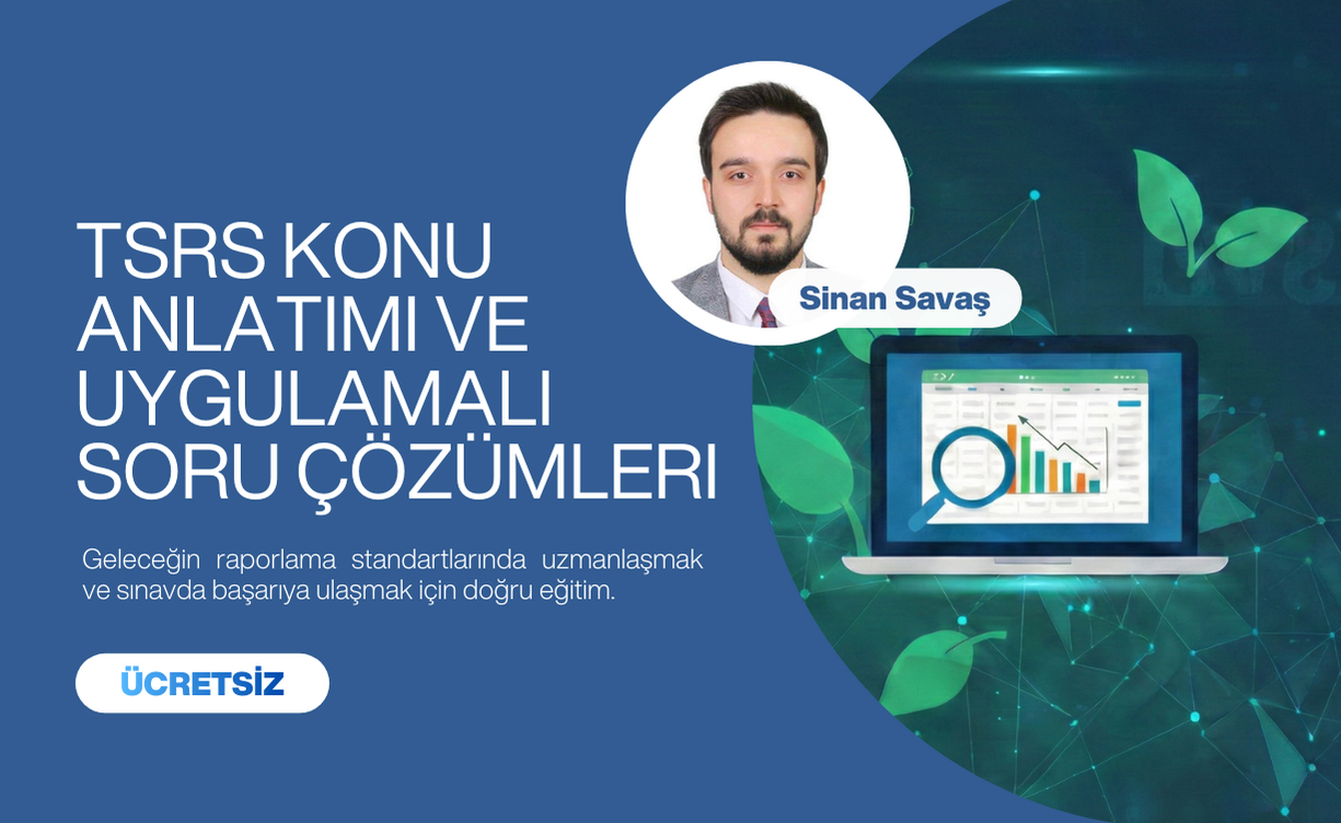 KGK Sürdürülebilirlik Standartları: TSRS Konu Anlatımı ve Uygulamalı Soru Çözümleri